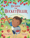 Buddy the Bucket Filler (Daily Choices For Happiness) by Julia Seal, Carol McCloud, Maria Dismondy, 9781945369254