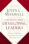 The Ultimate Guide to Developing Leaders (Invest in People Like Your Future Depends on It) by John C. Maxwell, 9781400246212