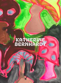 Katherine Bernhardt: Why is a mushroom growing in my shower? by Katherine Bernhardt, Suzanne Hudson, 9781644231128