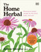 The Home Herbal (Restorative Herbal Remedies for the Mind, Body, and Soul) by Andrew Chevallier, 9780744085204