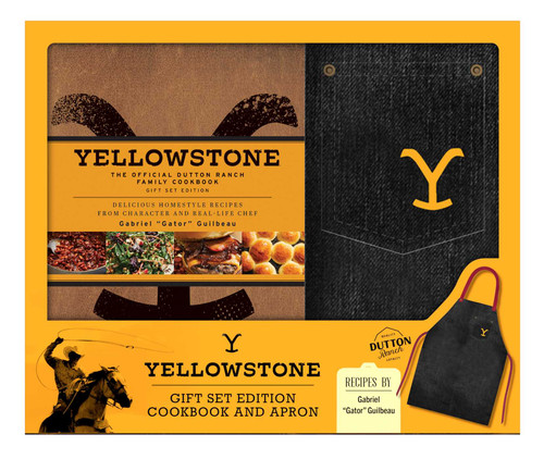 Yellowstone: The Official Dutton Ranch Family Cookbook Gift Set (Plus Exclusive Apron) by Gabriel "Gator" Guilbeau, 9798886633009