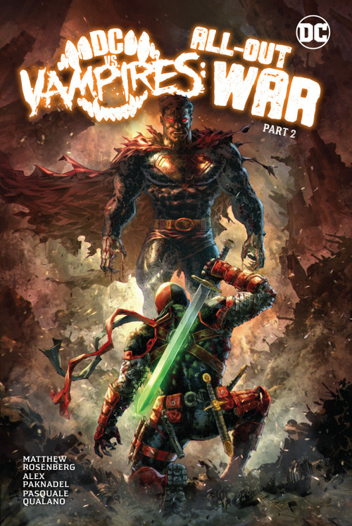 DC vs. Vampires: All-Out War Part 2 by Alex Paknadel, Matthew Rosenberg, Pasquale Qualano, 9781779523426