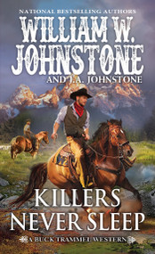 Killers Never Sleep by William W. Johnstone, J.A. Johnstone, 9780786049721
