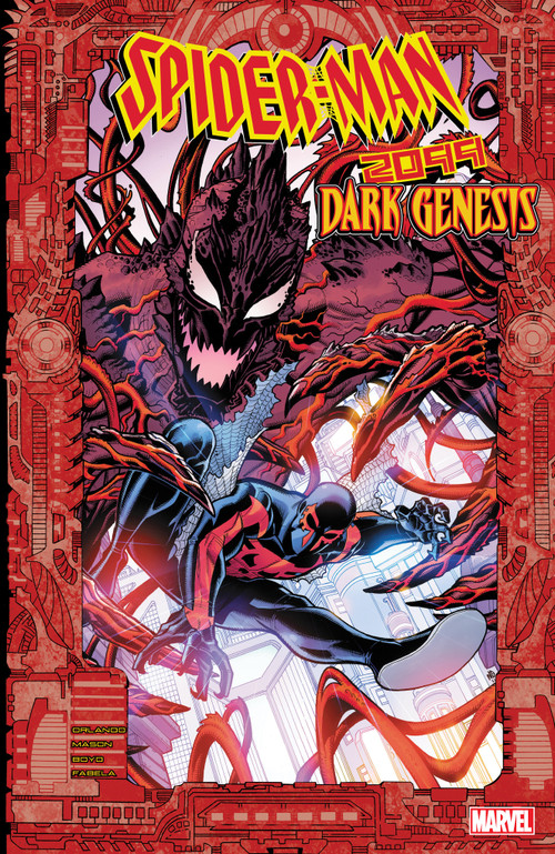 Spider-Man 2099: Dark Genesis by Steve Orlando, Justin Mason, Nick Bradshaw, 9781302952235