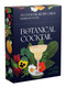 The Botanical Cocktail Deck of Cards (50 Cocktail Recipe Cards Inspired by Nature) by Elouise Anders, Annabelle Lambie, 9781922754615