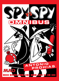 Spy vs. Spy Omnibus (New Edition) by Antonio Prohias, Antonio Prohias, 9781779524249