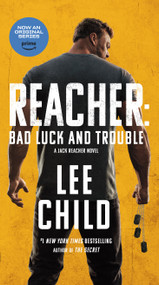 Reacher: Bad Luck and Trouble (Movie Tie-In) (A Jack Reacher Novel) by Lee Child, 9780593725498