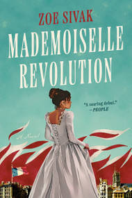 Mademoiselle Revolution - 9780593336045 by Zoe Sivak