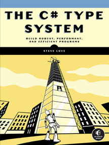 The C# Type System by Steve Love, 9781718501584