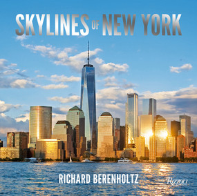 Skylines of New York - 9780789341488 by Richard Berenholtz, Carol A. Willis, 9780789341488