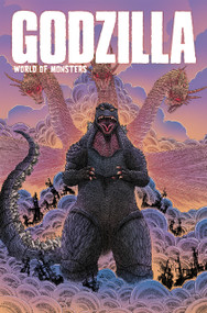 Godzilla: World of Monsters by John Layman, Cullen Bunn, Joshua Fialkov, Dave Wachter, Alberto Ponticelli, 9781684058303