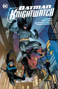 Batman: Knightwatch by J. Torres, Eric Owen, 9781779521439