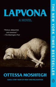 Lapvona (A Novel) - 9780593300282 by Ottessa Moshfegh