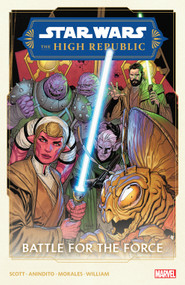 Star Wars: The High Republic Phase II Vol. 2 - Battle For The Force by Cavan Scott, Ario Anindito, Andrea Broccardo, Yannick Paquette, 9781302947033