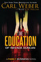 The Education of Nevada Duncan - 9781645565550 by Carl Weber, C. N. Phillips, 9781645565550