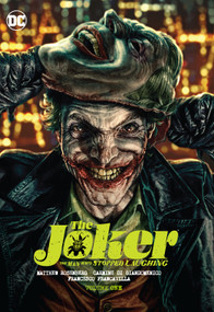 The Joker: The Man Who Stopped Laughing Vol. 1 by Matthew Rosenberg, Carmine Di Giandomenico, Francesco Francavilla, 9781779520647