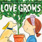 Love Grows by Ruth Spiro, Lucy Ruth Cummins, 9780063237742