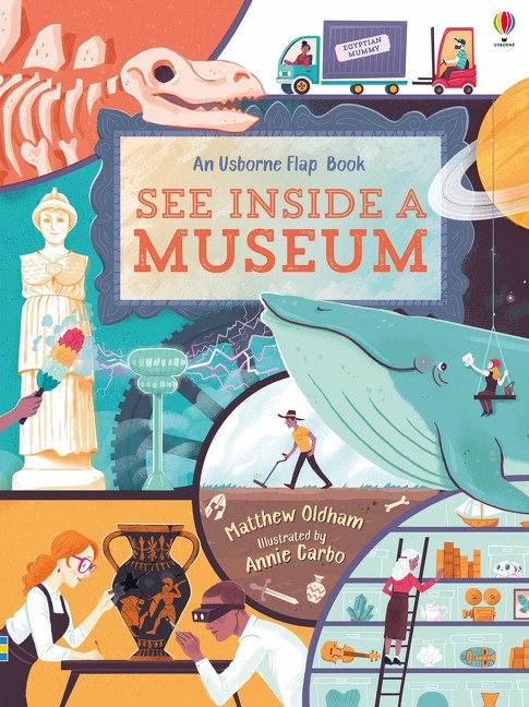 See Inside a Museum by Matthew Oldham, Annie Carbo, Annie Carbo, 9781805070764