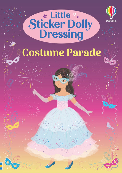 Little Sticker Dolly Dressing Costume Parade by Fiona Watt, Lizzie Mackay, 9781805071068