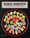 Sushi Master (An expert guide to sourcing, making, and enjoying sushi at home) by Nick Sakagami, 9780785843092