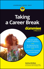 Taking A Career Break For Dummies by Katrina McGhee, 9781394197590