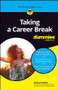 Taking A Career Break For Dummies by Katrina McGhee, 9781394197590