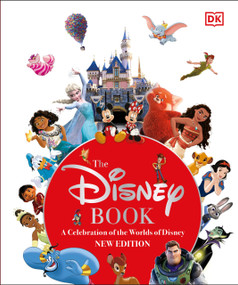 The Disney Book New Edition (A Celebration of the World of Disney: Centenary Edition) by Jim Fanning, Tracey Miller-Zarneke, 9780744084498
