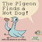 Pigeon Finds a Hot Dog!, The by Mo Willems, 9780786818693