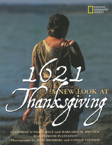 1621: A New Look at Thanksgiving by Catherine O'Neill Grace, 9780792261391