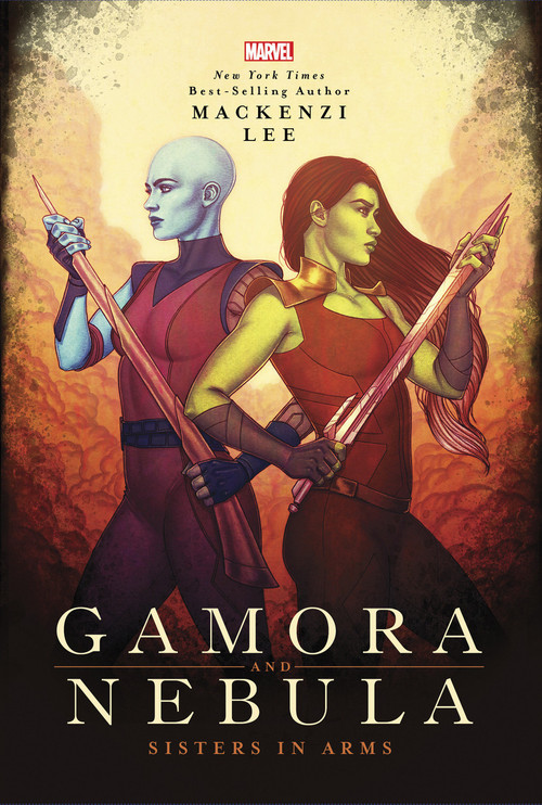 Gamora and Nebula (Sisters in Arms) by Mackenzi Lee, 9781368022255