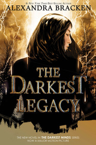 The Darkest Legacy-The Darkest Minds, Book 4 by Alexandra Bracken, 9781368023245