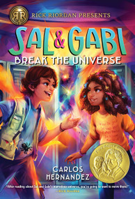 Rick Riordan Presents: Sal and Gabi Break the Universe-A Sal and Gabi Novel, Book 1 - 9781368023627 by Carlos Hernandez