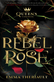 Rebel Rose by Emma Theriault, 9781368053402