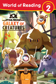 Star Wars: World of Reading: Galaxy of Creatures ((Level 2)) by Kristin Baver, 9781368080088