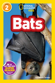 Bats (National Geographic Kids Readers, Level 2) by Elizabeth Carney, National Geographic Kids, 9781426307102