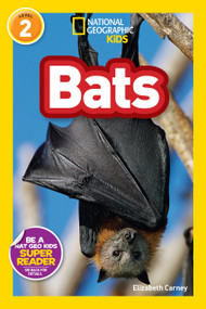 Bats (National Geographic Kids Readers, Level 2) - 9781426307119 by Elizabeth Carney, National Geographic Kids