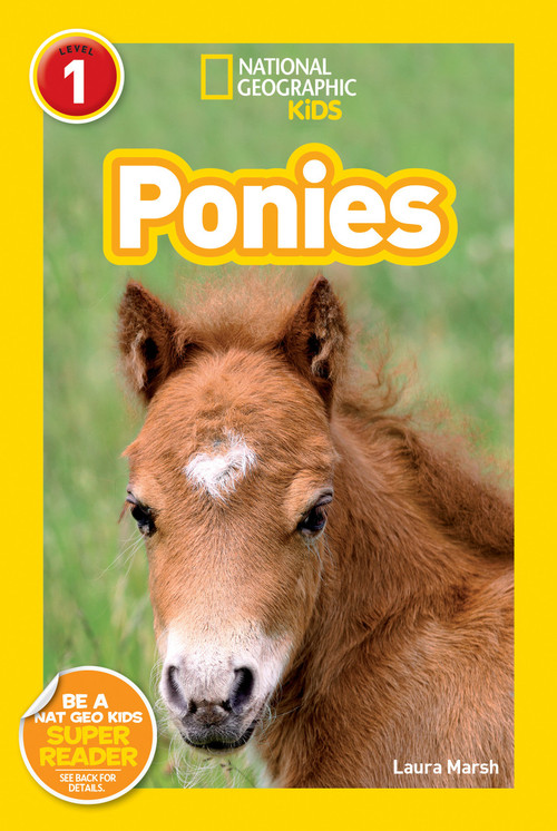 Ponies (National Geographic Kids Readers, Level 1) by Laura Marsh, National Geographic Kids, 9781426308505