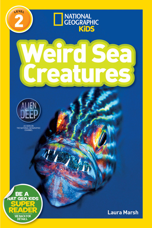 Weird Sea Creatures (National Geographic Kids Readers, Level 2) by Laura Marsh, National Geographic Kids, 9781426310478