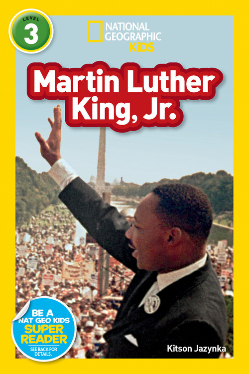 Martin Luther King, Jr. (National Geographic Kids Readers, Level 3) by Kitson Jazynka, National Geographic Kids, 9781426310874