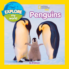 Explore My World: Penguins by Jill Esbaum, 9781426317019