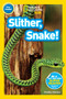 Slither, Snake! (National Geographic Kids Readers, Pre-Reader) by Shelby Alinsky, National Geographic Kids, 9781426319563