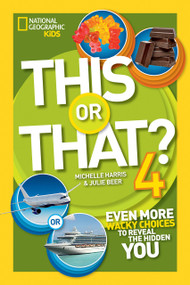 This or That 4 (Even More Wacky Choices to Reveal the Hidden You) by Julie Beer, 9781426323454