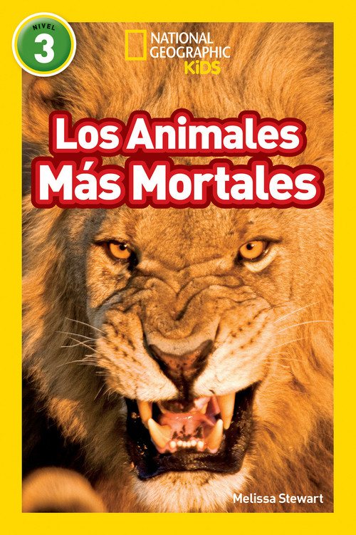 National Geographic Readers: Los Animales Mas Mortales (Deadliest Animals) (Spanish Edition) by Melissa Stewart, 9781426326059