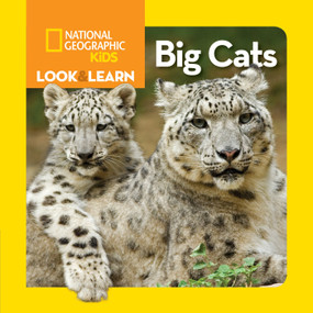 National Geographic Kids Look & Learn: Big Cats by National Geographic Kids, 9781426327018