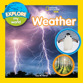 Explore My World: Weather by Lisa M. Gerry, 9781426331558