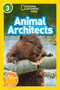 Animal Architects (National Geographic Kids Readers, Level 3) by Libby Romero, National Geographic Kids, 9781426333279