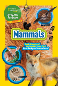 Ultimate Explorer Field Guide: Mammals by National Geographic, Kids, 9781426333705