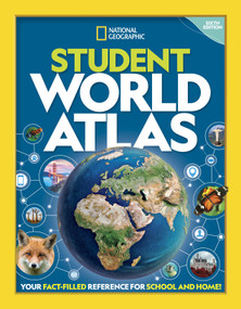 National Geographic Student World Atlas, 6th Edition by National Geographic, 9781426373435