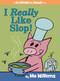 I Really Like Slop!-An Elephant and Piggie Book by Mo Willems, 9781484722626