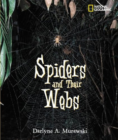 Spiders and Their Webs by Darlyne A. Murawski, 9780792269793